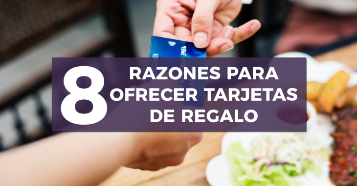 8 motivos para ofrecer tarjetas de regalo